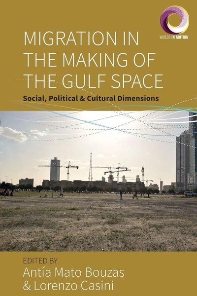 Migration In The Making Of The Gulf Space Antia Mato Bouzas (U. A.) Taschenbuch-image