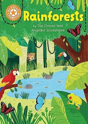 Reading Champion: Rainforests: Independent Reading Orange 6 Non-fiction by Sue