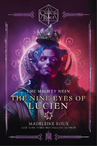 Madeleine Roux Criti Critical Role: The Mighty Nein--The Nine Eyes o (Tascabile)