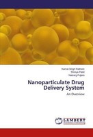 Nanoparticulate Drug Delivery System Kamal Singh Rathore