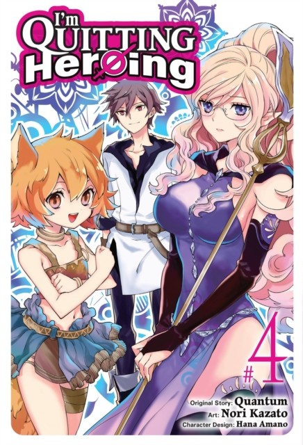 I'm Quitting Heroing, Vol. 4 by Hana Amano (Paperback Book)