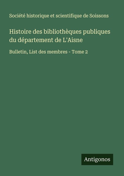 Histoire Des BibliothèQues Publiques Du DéPartement De L'aisne SociéTé Historiqu-image