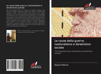 Kemal Yildirim | Le Cause Della Guerra; Nazionalismo E Darwinismo Sociale | Buch