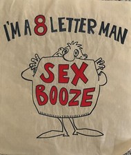 Original Vintage I m A 8 Letter Man Sex Booze Iron On Transfer