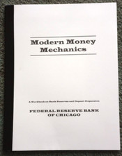 Modern Money Mechanics - A Workbook on Bank R...
