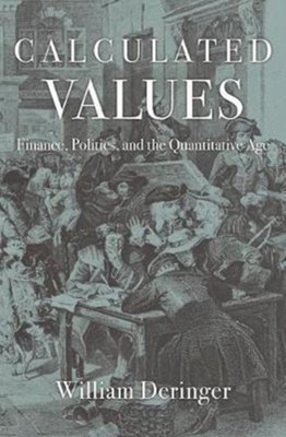Calculated Values by William Deringer HARDBACK 9780674971875