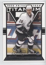 2002-03 Pacific Private Stock Titanium Retail Markus Naslund #98 0y3