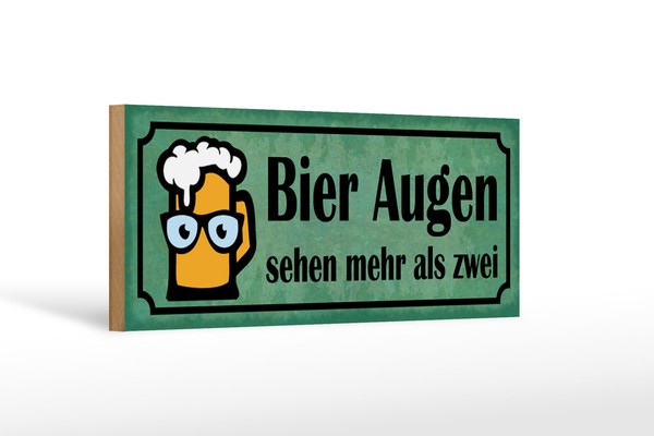 Holzschild Spruch 27X10 Cm Bier Augen Sehen Mehr Als Zwei Schild Wooden Sign-image