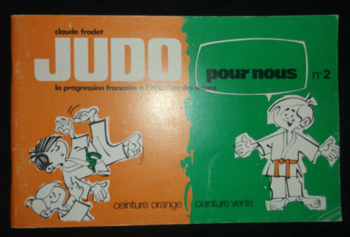 Judo pour tous n°2 - C. Fradet -1973 progression ceinture orange ceinture verte  - Photo 1/5