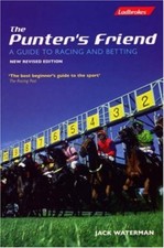 The Punters Friend: A Guide to Horse Racing and Betting-Jack Waterman