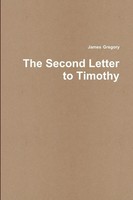 The Second Letter To Timothy James Gregory Taschenbuch Kartoniert / Broschiert
