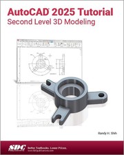 AutoCAD 2025 Tutorial Second Level 3D Modeling by Randy Shih