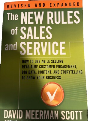 New Rules of Sales and Service : How to Use Agile Selling, Real-Time Customer...