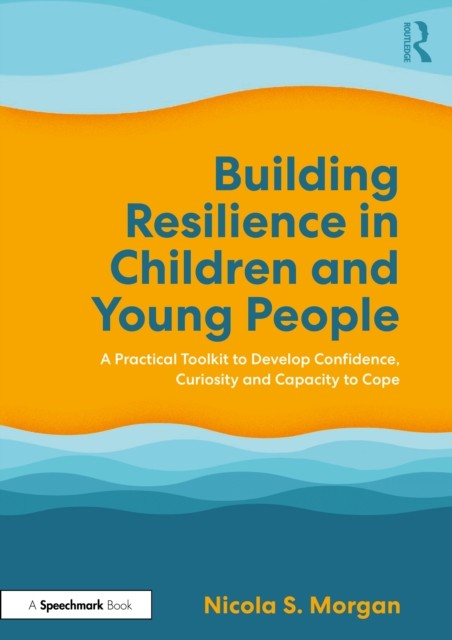 Building Resilience in Children and Young People by Nicola S. Morgan - Image 2