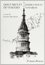 G. Marchetti Documenti di viaggio. Dodici poeti novaresi (Paperback) (UK IMPORT)