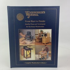 Woodworker  s Journal From Start To FinishHardcover Complete Woodworker  s Library