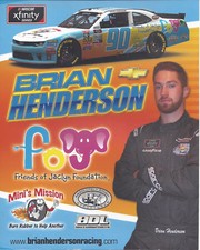 2018 BRIAN HENDERSON “FRIENDS OF JACLYN " #90 NASCAR XFINITY SERIES POSTCARD