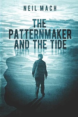 The Patternmaker and the Tide, Mach, Neil