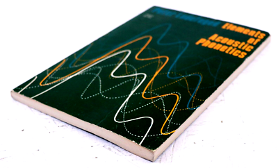 Elements of Acoustic Phonetics by Peter Ladefoged (1972, Trade