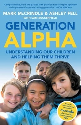 Generation Alpha by Mark McCrindle: Used