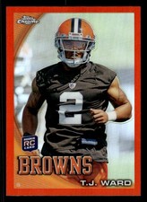 2010 TOPPS CHROME T.J. WARD C149 MINT ORANGE REFRACTORS RC CLEVELAND BROWNS