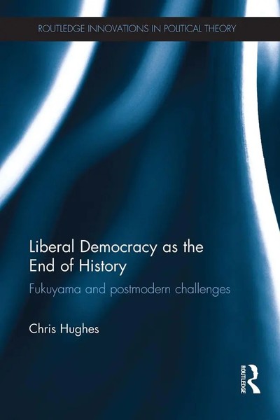 Liberal Democracy As The End Of History Fukuyama And Postmodern Challenges Buch-image
