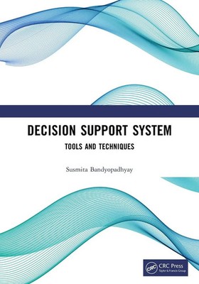 Decision Support System Tools and Techniques Susmita Bandyopadhyay Taschenbuch
