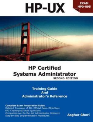 HP Certified Systems Administrator: Training Guide and Administrator's Refer...
