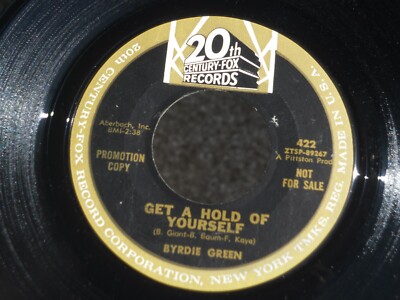 Z26 20th CENTURY-FOX 422 R&B SOUL BYRDIE GREEN GET A HOLD OF YOURSELF DONT TAKE