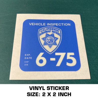 CALIFORNIA HIGHWAY PATROL VEHICLE INSPECTION 1975 VINYL STICKER DECAL ...