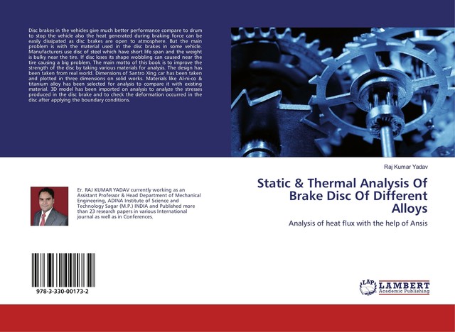 Static & Thermal Analysis of Brake Disc of Different Alloys von Raj ...