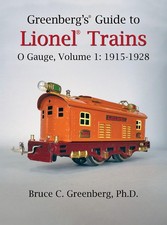 'Greenberg's Guide to Lionel Trains O Gauge, Volume 1: 1915-1928