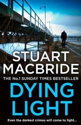 DYING LIGHT by Stuart MacBride Paperback Self Help Business