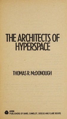 The Architects of Hyperspace by McDonough, Thomas R., Good Book