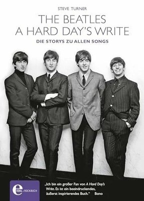 A Hard Day's Write-The Buch Edel Books - ein Verlag der Edel Verlagsgruppe
