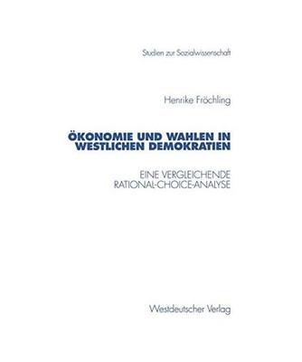 Demokratie und Wahlen in westlichen Demokratien: Eine vergleichende Rational-Cho