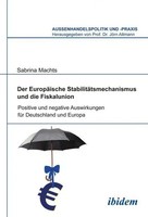 Sabrina Machts | Der EuropäIsche StabilitäTsmechanismus Und Die Fiskalunion