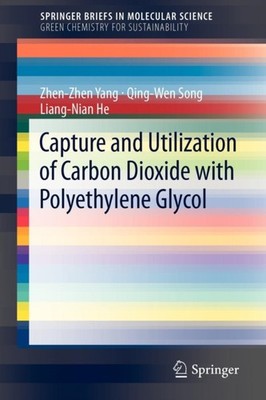 Yang - Capture and Utilization of Carbon Dioxide with Polyethylene Gly - X555z