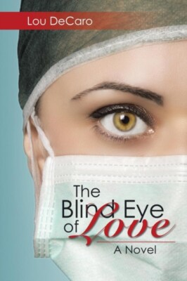 DeCaro - Blind Eye of Love - New paperback or softback - X555z