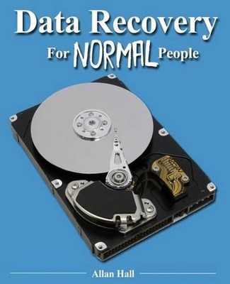Data Recovery for Normal People by Allan Hall (English) Paperback Book