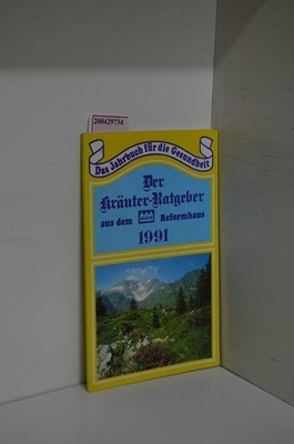 Das Jahrbuch für die Gesundheit. Der Kräuter-Ratgeber aus dem neuform Reformhaus