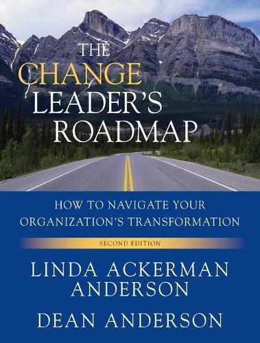 Dean Anderson Linda Ackerman Anderson The Change Leader's Roadmap (Tascabile)