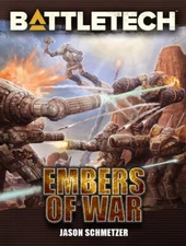 AUTOGRAPHED: Battletech : Embers of War (Jason Schmetzer) by Catalyst Game Labs