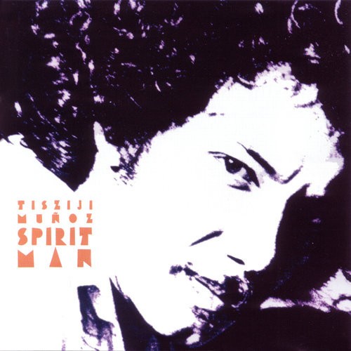 Tisziji Muñoz – Spirit Man (CD, Anami, 1995) Bob Moses Don Pate