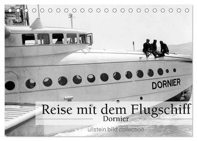 Ullstein Bild Axel Springer Syndication Gmbh | Reise mit dem Flugschiff -...