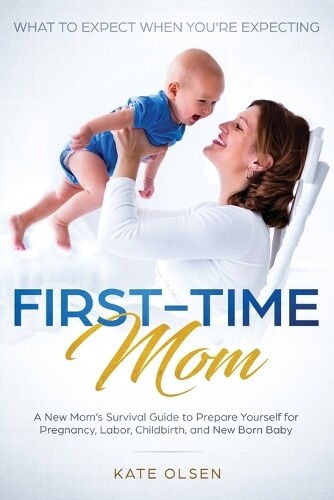 Thumbnail - Olsen Kate First-time Mom (taschenbuch)