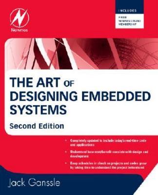 The Art of Designing Embedded Systems by Ganssle, Jack