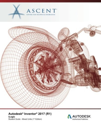 Autodesk Inventor 2017 (R1) iLogic: Autodesk Authorized - Paperback NEW Knowledg