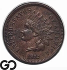 1872 Indian Head Cent Penny, Better Date, Choice XF+