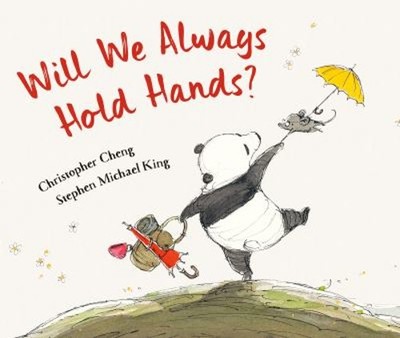 Will We Always Hold Hands? Library Binding Christopher Cheng